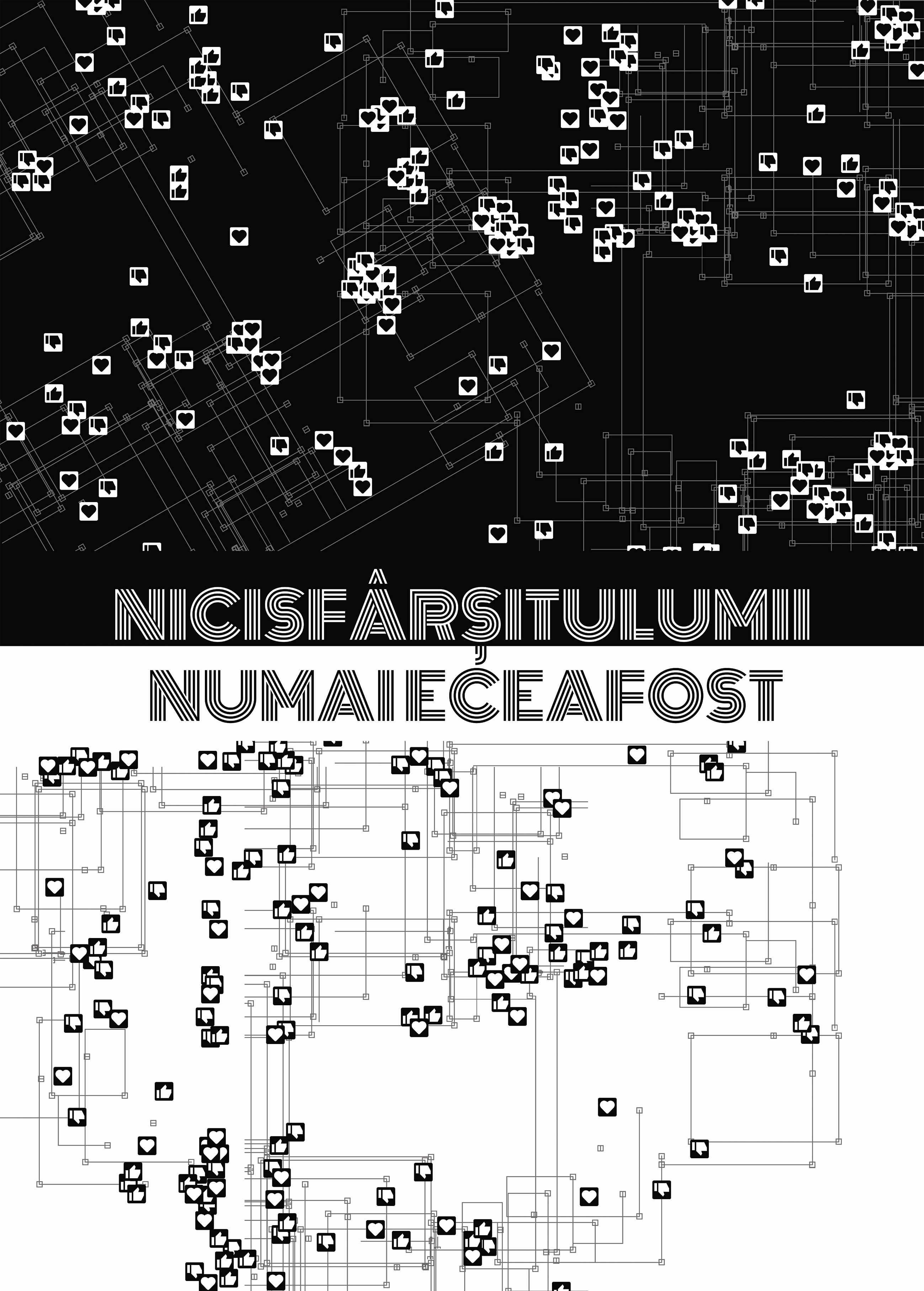 Bogdanator — editorial plate: like/dislike icons flooding a wireframe grid, ‘nici sf&acirc;rșitul lumii’ / ‘numai e ce a fost’